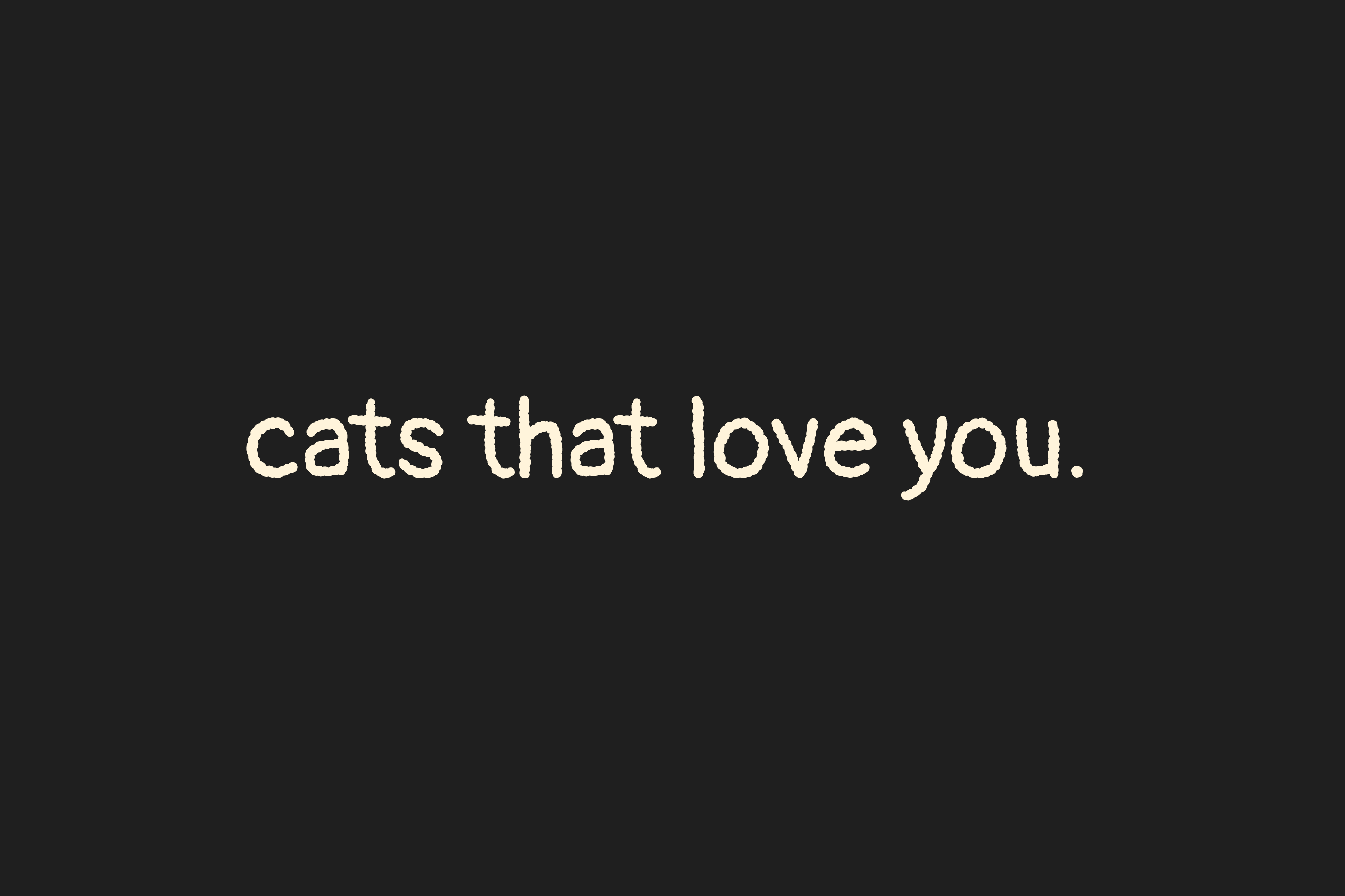 Cats That Love You